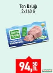 TARIM KREDİ TON BALIĞI 2X160 G fiyat ve kampanya bilgisi